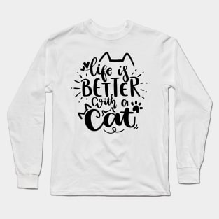 Life Is Better With A Cat Long Sleeve T-Shirt